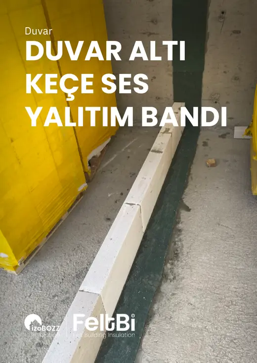 Duvar Altı Keçe Ses Yalıtım Bandı — bölüm kapağı