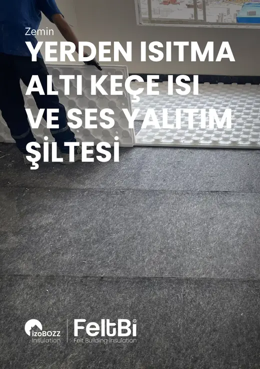 Yerden Isıtma Altı Keçe Isı ve Ses Yalıtım Şiltesi — bölüm kapağı